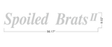 Spoiled Brats II 316 stainless Steel Edge Lit Letters